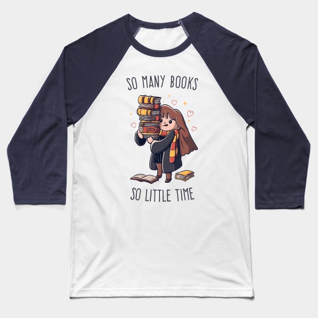 So many Books So little Time Funny Cute Gift Baseball T-Shirt by eduely